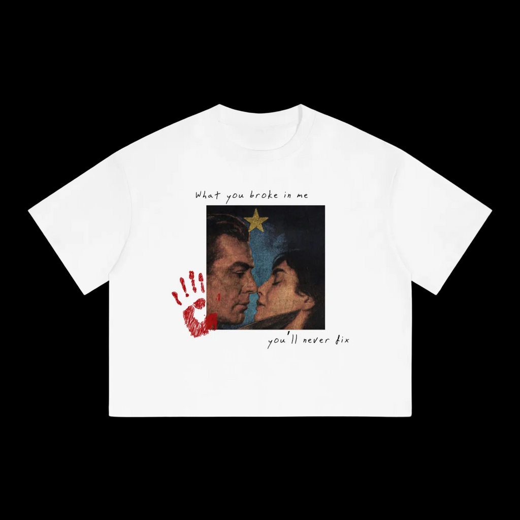 What You Broke In Me Tee